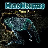 Micro Monsters: In Your Food