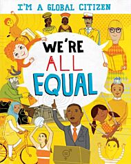 I'm a Global Citizen: We're All Equal