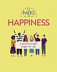 12 Hacks to Happiness