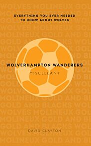 Wolverhampton Wanderers Miscellany