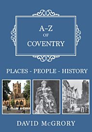 A-Z of Coventry