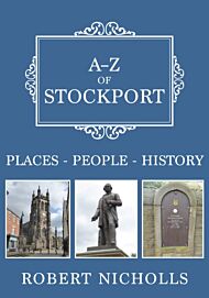 A-Z of Stockport