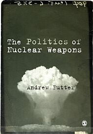 The Politics of Nuclear Weapons