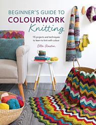 Beginner'S Guide to Colourwork Knitting