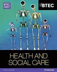 BTEC First in Health and Social Care Student Book