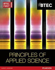 BTEC First in Applied Science: Principles of Applied Science Student Book