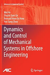 Dynamics and Control of Mechanical Systems in Offshore Engineering