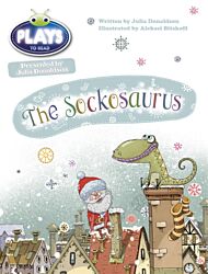 Bug Club Guided Julia Donaldson Plays Year 1 Blue The Sockosaurus