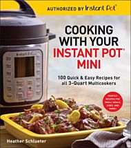 Cooking with your Instant Pot¿ Mini