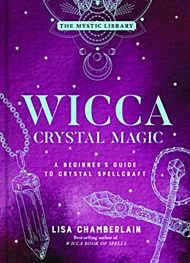 Wicca Crystal Magic, Volume 4