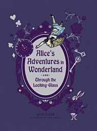 Alice's Adventures in Wonderland and Through the Looking Glass