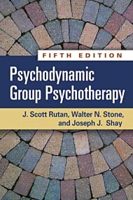 Psychodynamic Group Psychotherapy, Fifth Edition