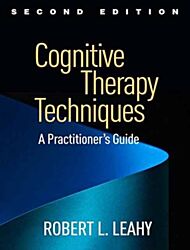 Cognitive Therapy Techniques, Second Edition