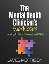 The Mental Health Clinician's Workbook