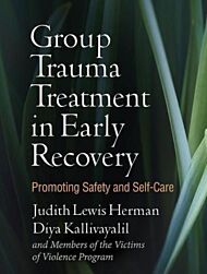 Group Trauma Treatment in Early Recovery