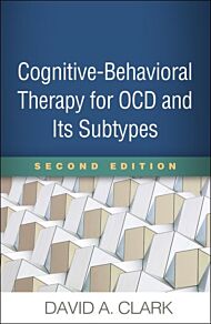 Cognitive-Behavioral Therapy for OCD and Its Subtypes, Second Edition