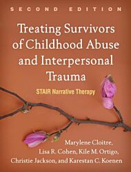 Treating Survivors of Childhood Abuse and Interpersonal Trauma