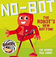 No-Bot the Robot's New Bottom