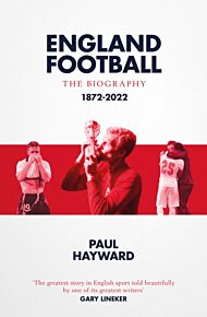 England Football: The Biography