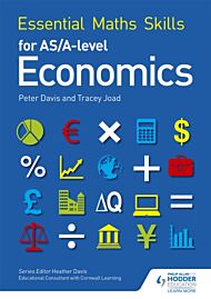 Essential Maths Skills for AS/A Level Economics