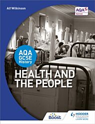 AQA GCSE History: Health and the People