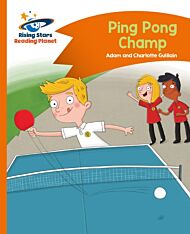 Reading Planet - Ping Pong Champ - Orange: Comet Street Kids