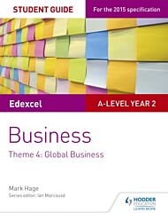 Edexcel A-level Business Student Guide: Theme 4: Global Business