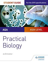 AQA A-level Biology Student Guide: Practical Biology