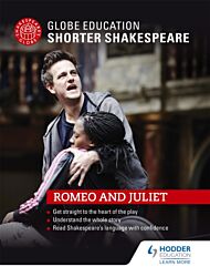 Globe Education Shorter Shakespeare: Romeo and Juliet