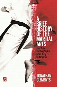 A Brief History of the Martial Arts