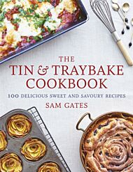 The Tin & Traybake Cookbook