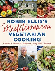 Robin Ellis's Mediterranean Vegetarian Cooking