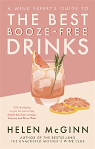 A Wine Expert¿s Guide to the Best Booze-Free Drinks