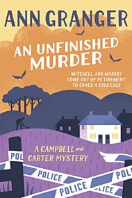 An Unfinished Murder: Campbell & Carter Mystery 6