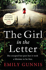 The Girl in the Letter: A home for unwed mothers; a heartbreaking secret in this historical fiction