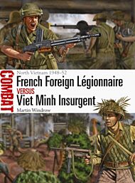 French Foreign Legionnaire vs Viet Minh Insurgent