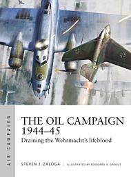 The Oil Campaign 1944-45