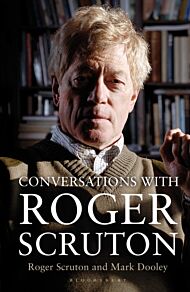 Conversations with Roger Scruton