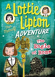 The Eagle of Rome A Lottie Lipton Adventure