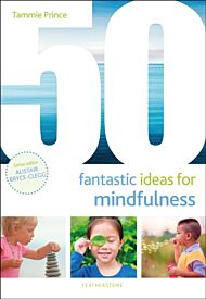 50 Fantastic Ideas for Mindfulness