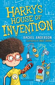 Harry's House of Invention: A Bloomsbury Reader