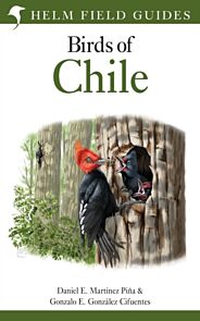 Field Guide to the Birds of Chile