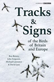 Tracks and Signs of the Birds of Britain and Europe