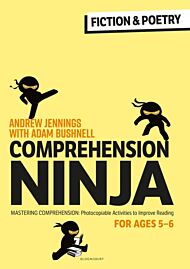 Comprehension Ninja for Ages 5-6: Fiction & Poetry