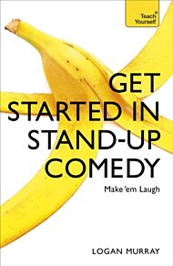 Get Started in Stand-Up Comedy