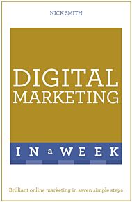 Digital Marketing In A Week