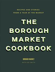 The Borough Market Cookbook