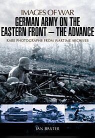 German Army on the Eastern Front: The Advance