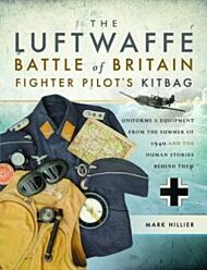 The Luftwaffe Battle of Britain Fighter Pilots' Kitbag