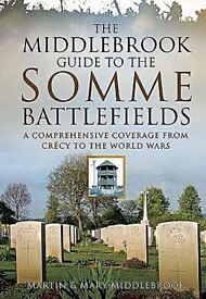 Middlebrook Guide to the Somme Battlefields